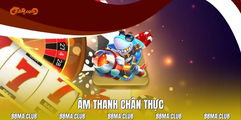 Âm thanh chân thực