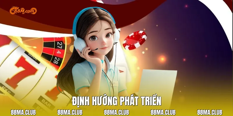 Định hướng phát triển