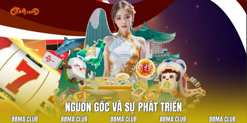 Nguồn gốc và sự phát triển
